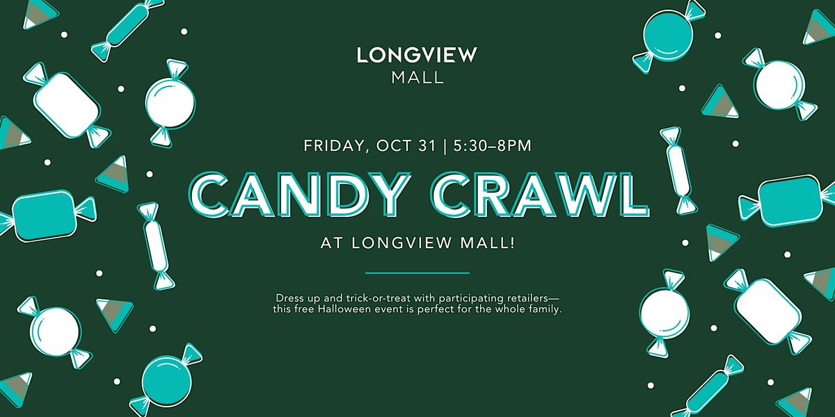 Candy Crawl at Longview Mall