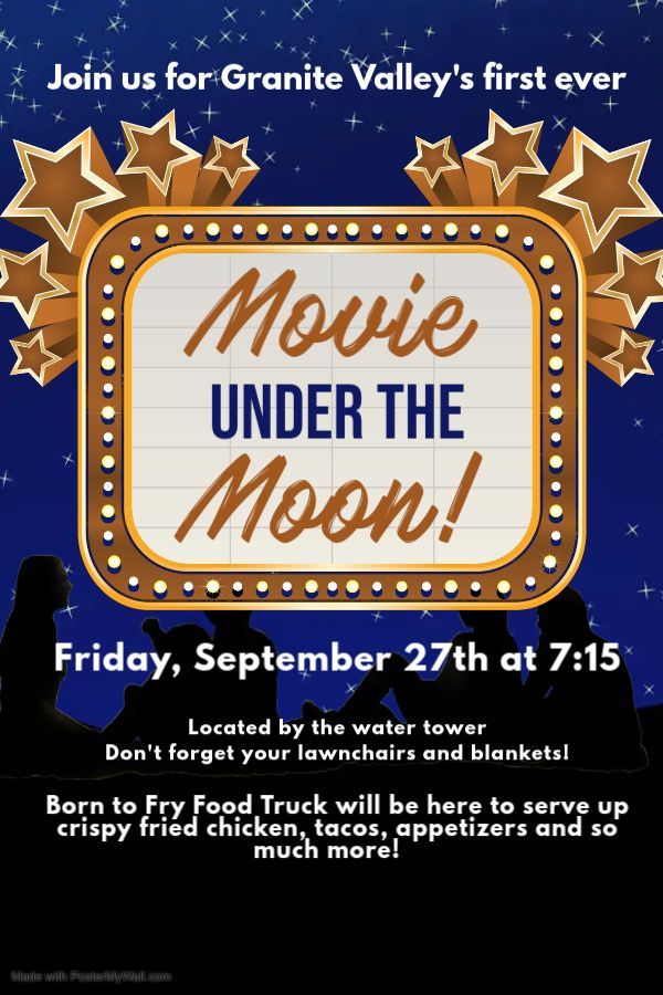 Granite Valley's Movie Under the Moon! (Free)