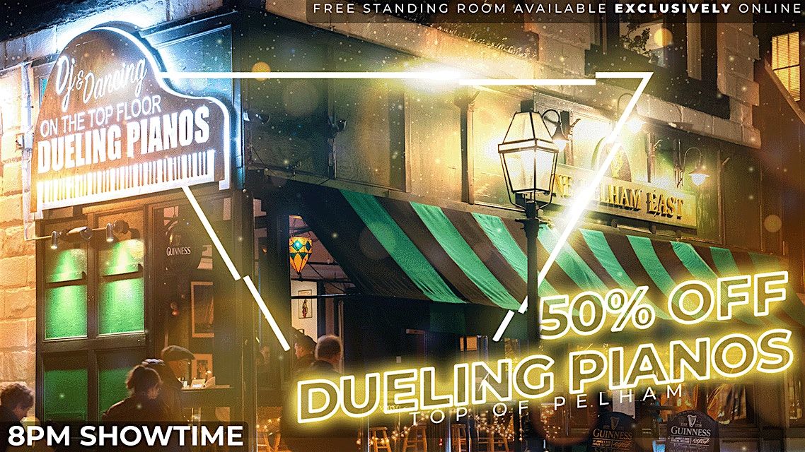 50% Off Dueling Pianos Friday Show