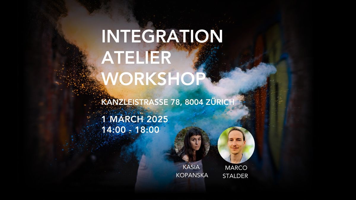 Integration Atelier Workshop