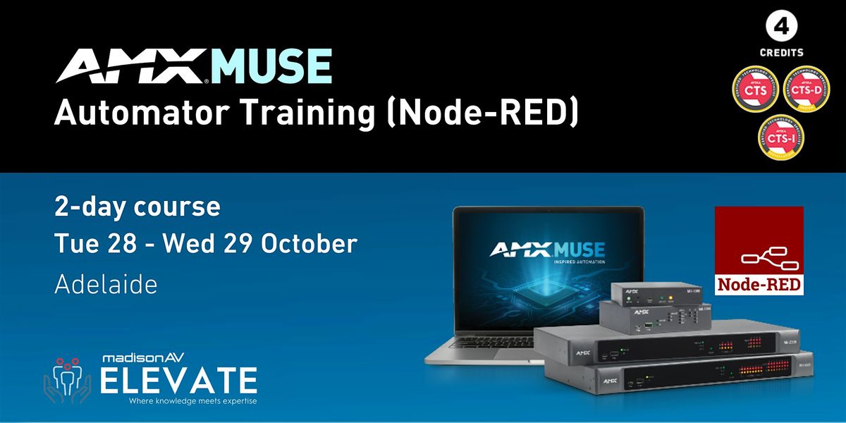 AMX MUSE Automator JumpStart Training - Adelaide