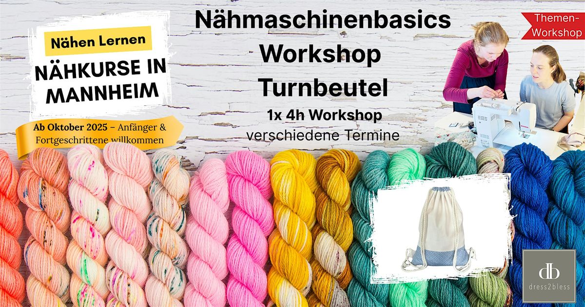 N\u00e4hkurs - F\u00fcr Anf\u00e4nger - N\u00e4hmaschinenbasics Workshop Turnbeutel