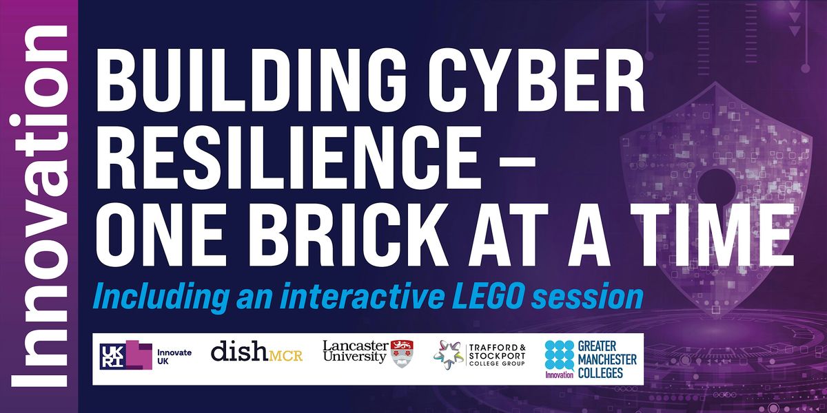 Building Cyber Resilience \u2013 One Brick At A Time