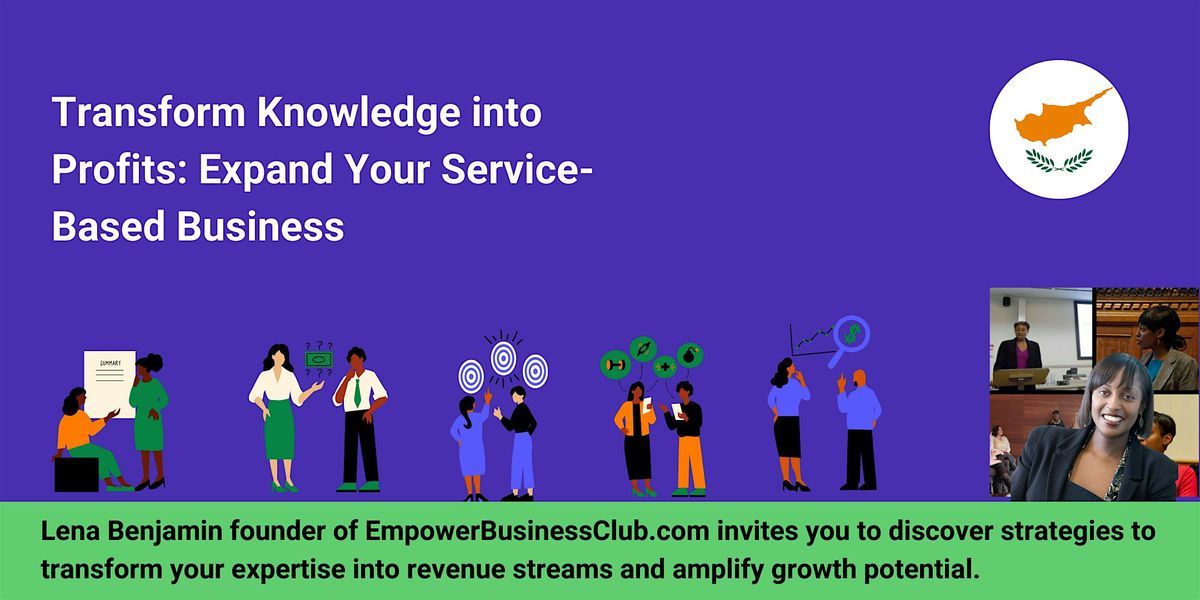 Transform Knowledge into Profits: Expand Your Service-Based Business