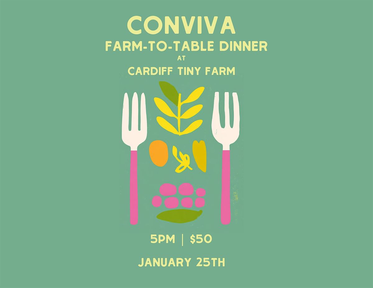 Conviva Farm Dinner Series at Cardiff Tiny Farm