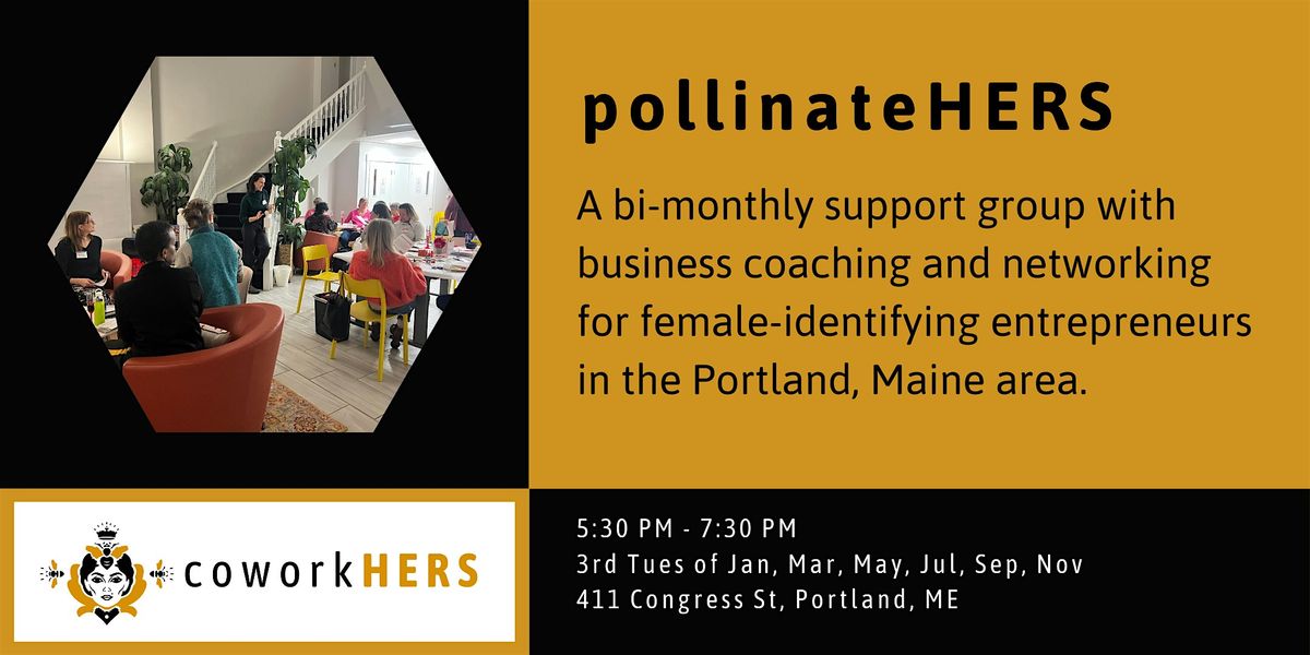 pollinateHERS - Support Group for Women Entrepreneurs in Portland, Maine