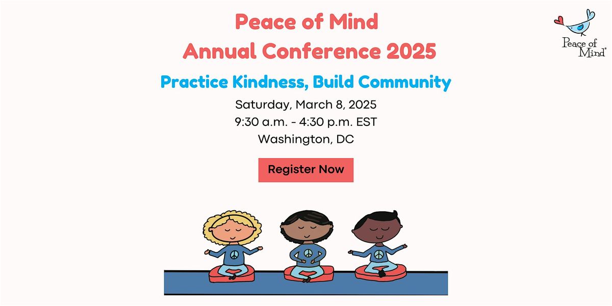 2025 Peace of Mind Conference: Practice Kindness, Build Community