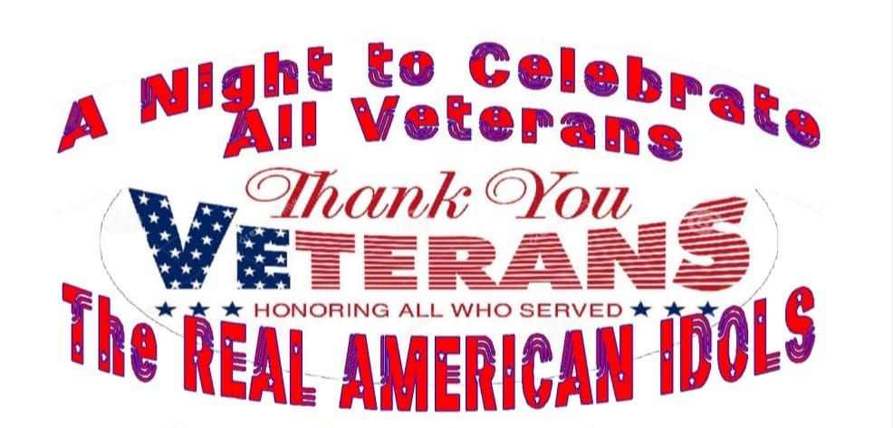 3rd ANNUAL NIGHT WITH REAL AMERICAN IDOLS honoring Our Veterans