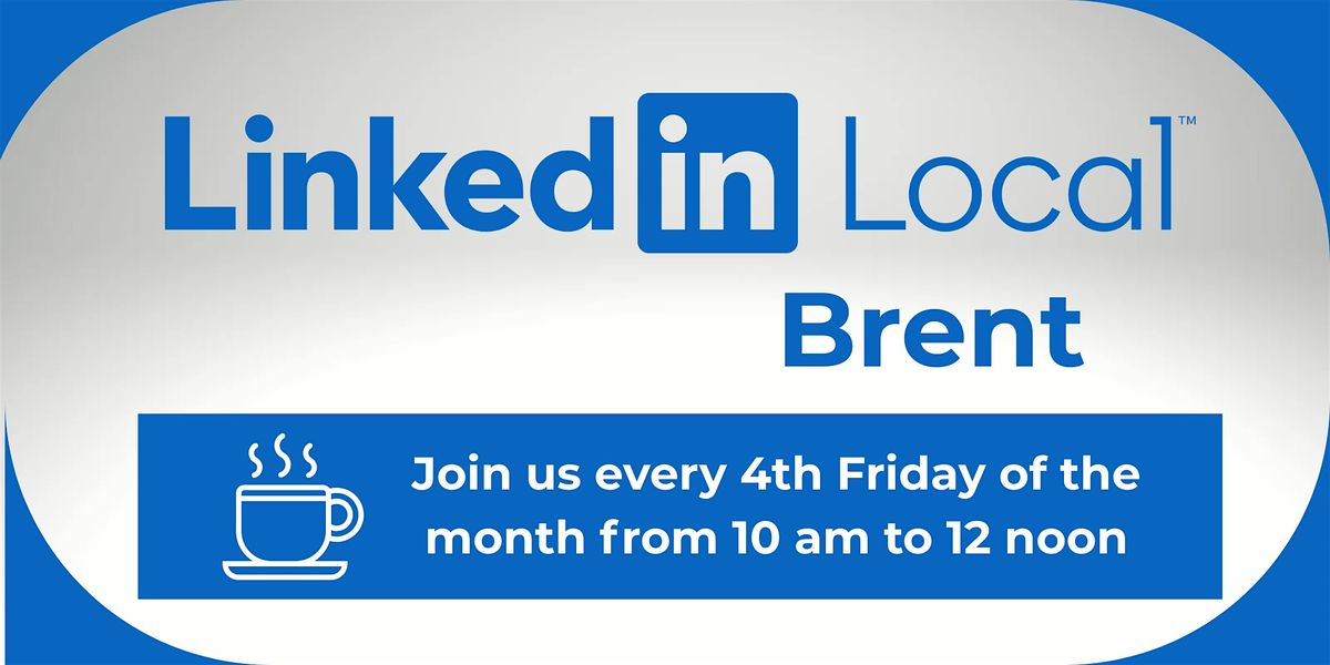 LinkedIn Local \u2013 Brent