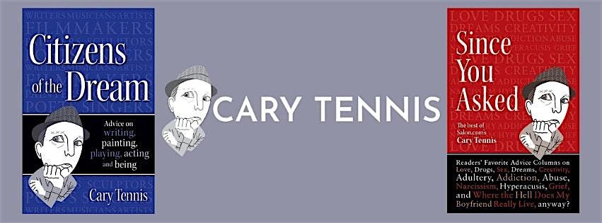 Cary Tennis & Friends "Since You Asked"