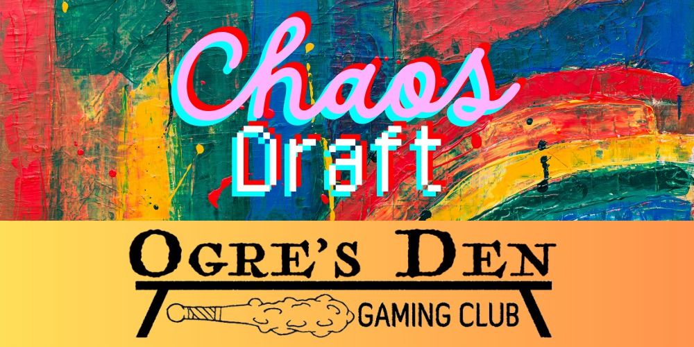 Friday Night Magic: Chaos Draft!