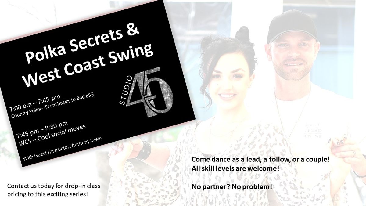 Polka Secrets & West Coast Swing at Social Dance Studio45 with Guest Instructor Anthony Lewis