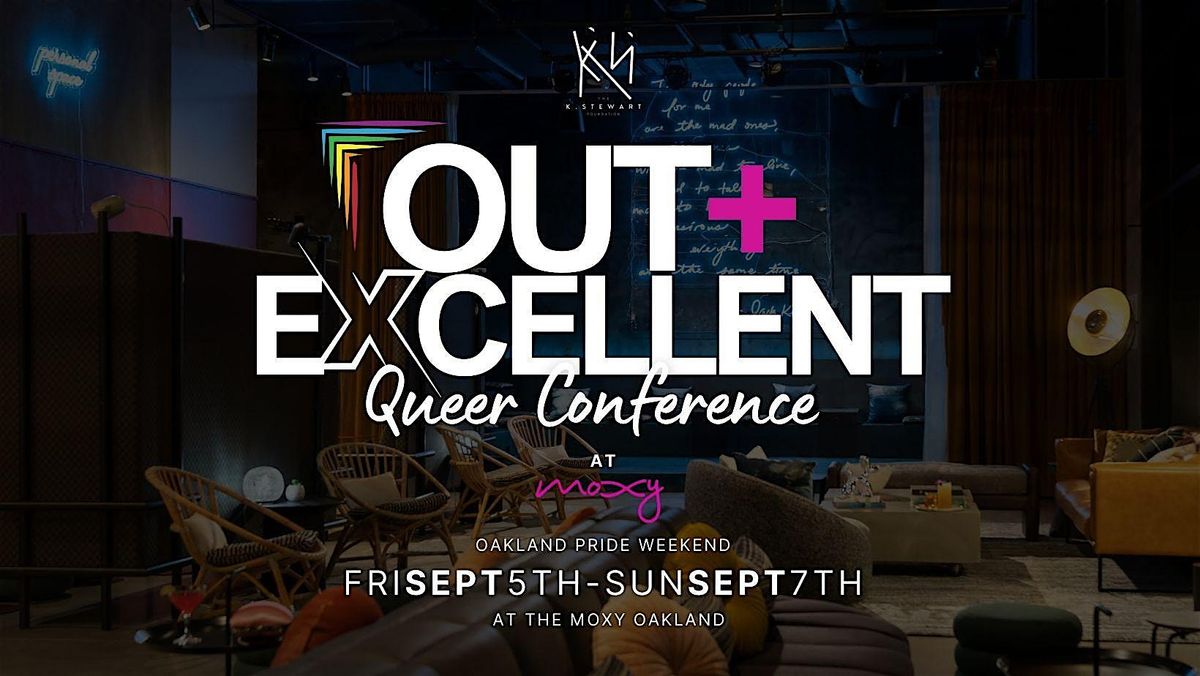 OUT + EXCELLENT QUEER CONFERENCE AND FASHION SHOW feat. @AmbersCloset