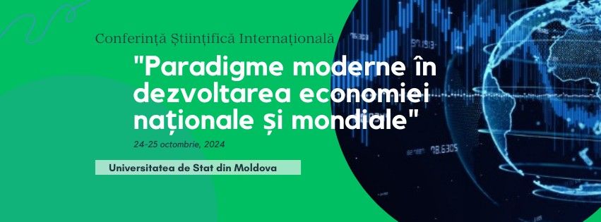 Paradigme moderne \u00een dezvoltarea economiei na\u021bionale \u0219i mondiale