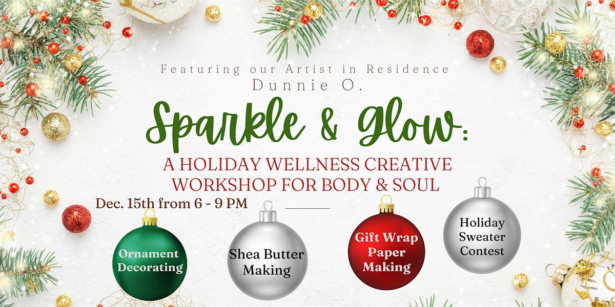 Sparkle & Glow: A Holiday Wellness Creative Workshop for Body & Soul