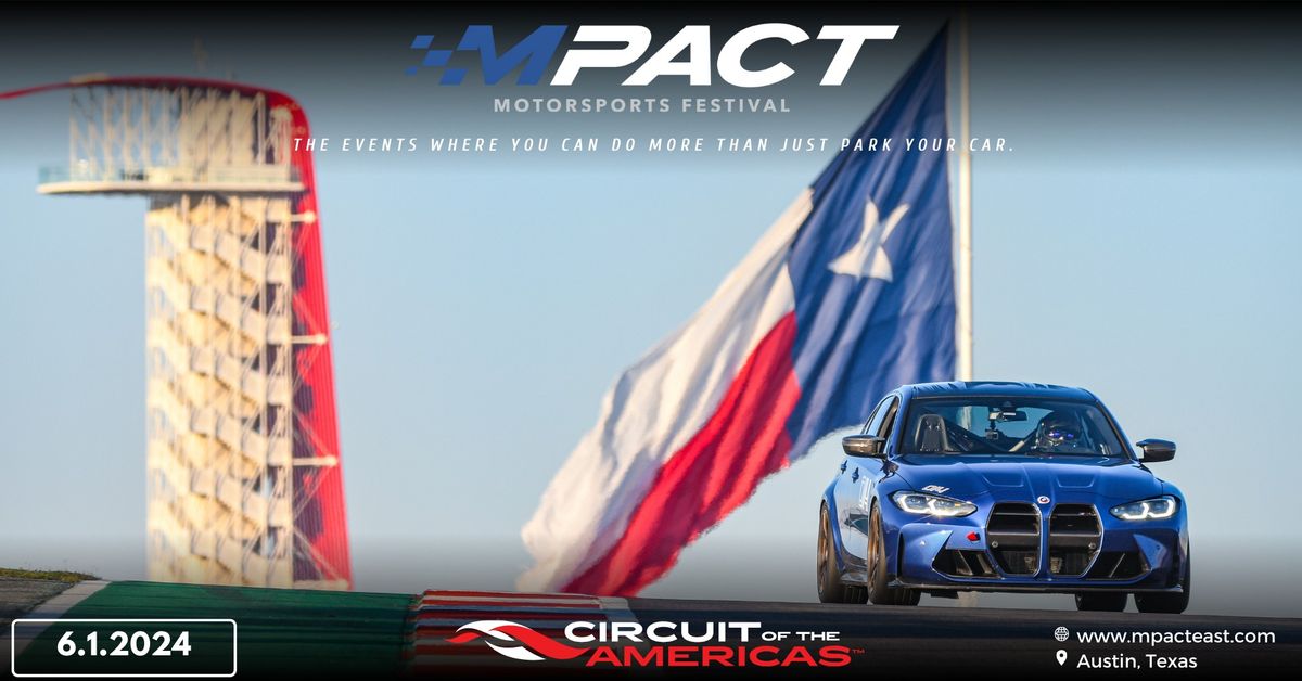 MPACT @ COTA - 2024 Motorsports Festival and Car Show