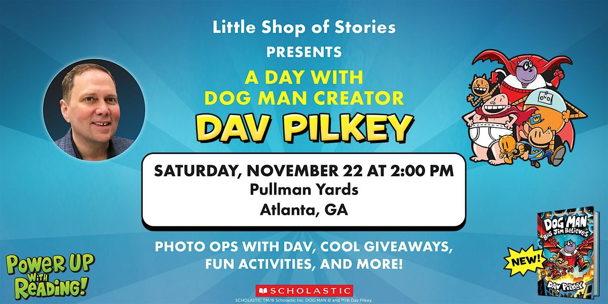 Little Shop Presents: An Afternoon with Dog Man Creator Dav Pilkey
