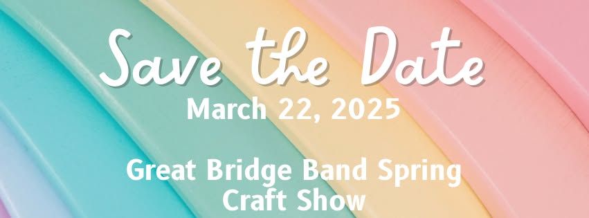 Great Bridge Spring Craft Show