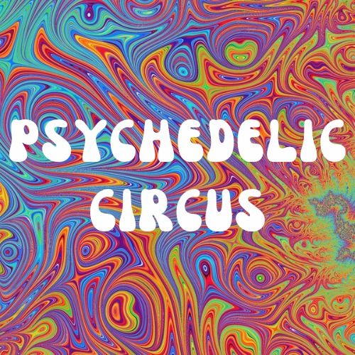 PSYCHEDELIC CIRCUS