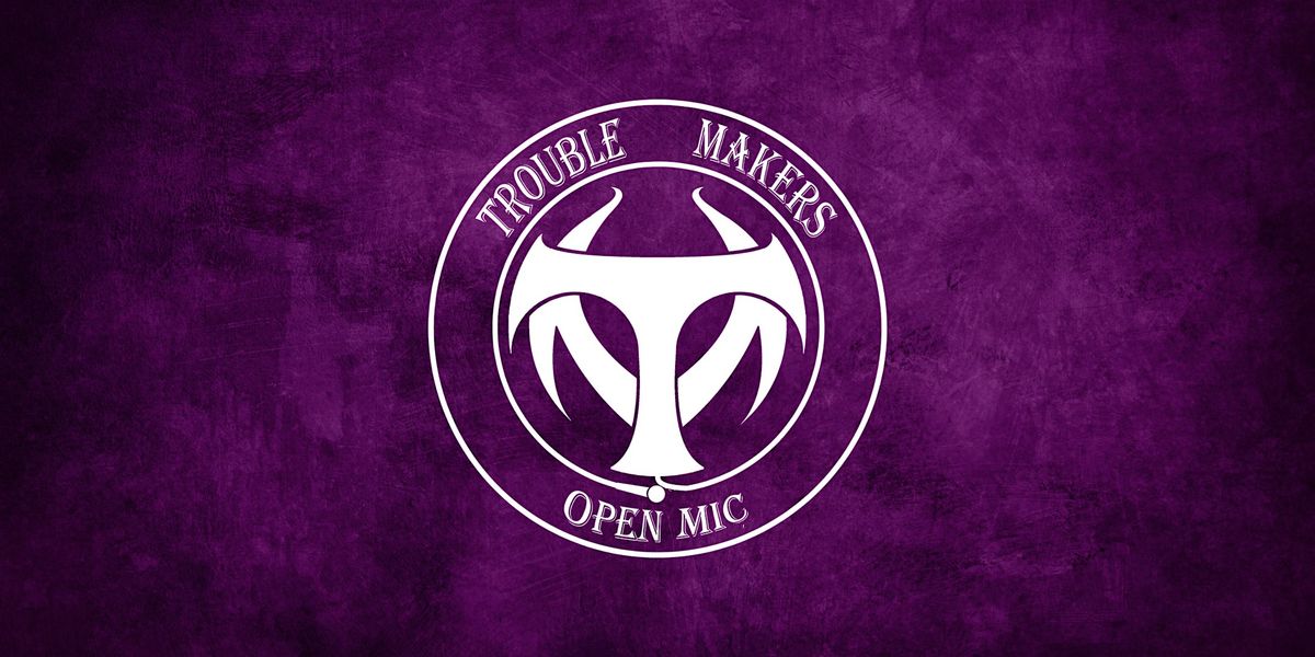 Trouble Makers Open Mic At Sanger Hall