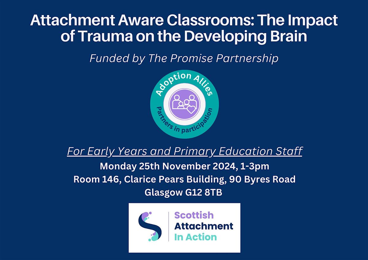 Attachment Aware Classrooms \u2013 The Impact of Trauma on the Developing Brain