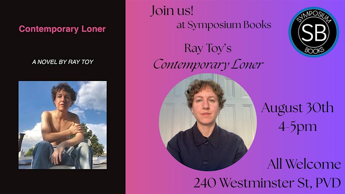 Author Event! Ray Toy's "Contemporary Loner"
