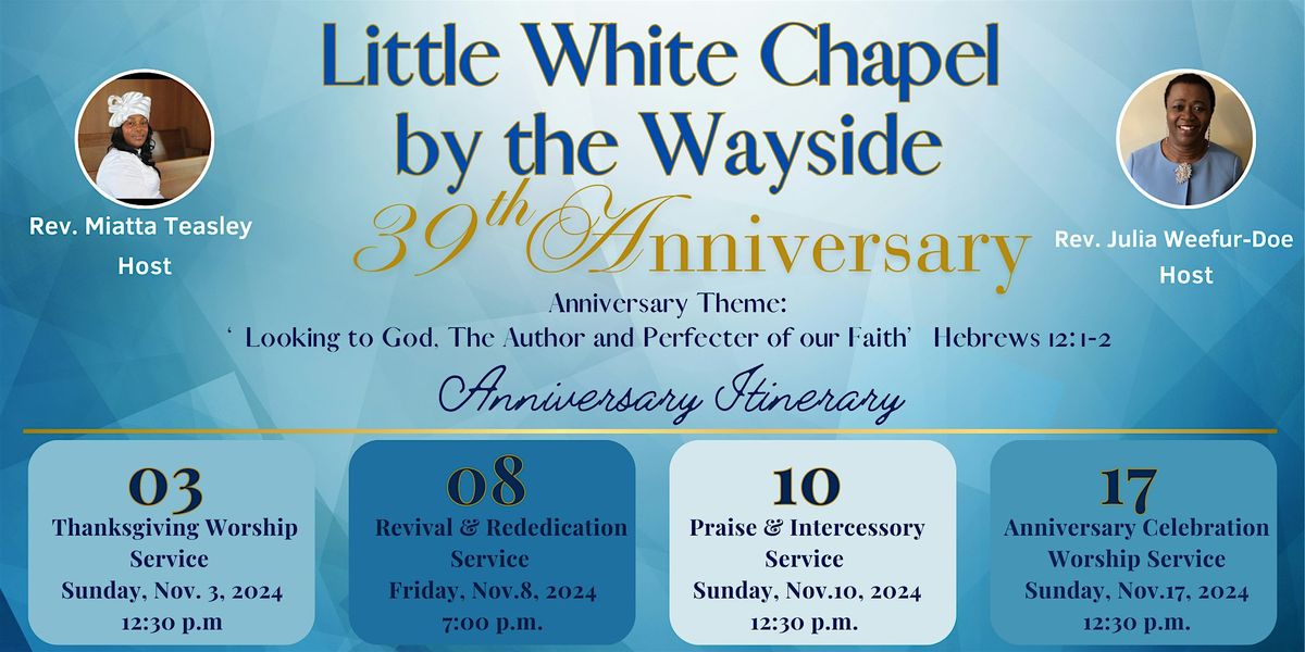 Little White Chapel by the Wayside's 39th Anniversary!