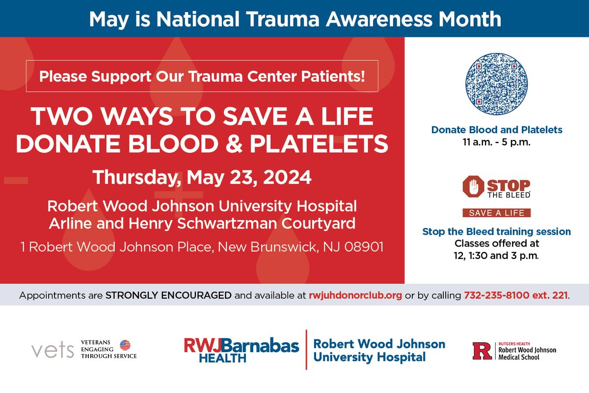 RWJUH Trauma Center Blood and Platelet Drive | May 23rd