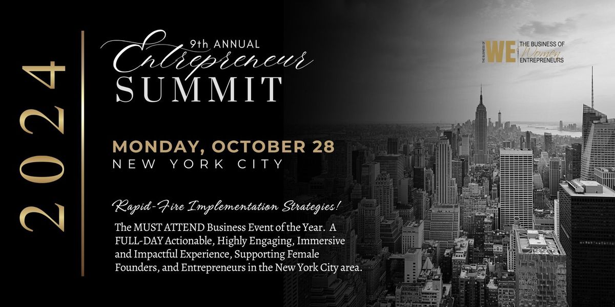 The Business of WE (Women Entrepreneurs) 2024 Summit