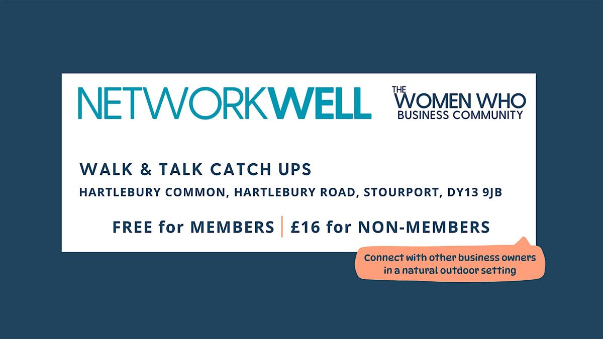 HARTLEBURY COMMON NetworkWell Walk & Talk