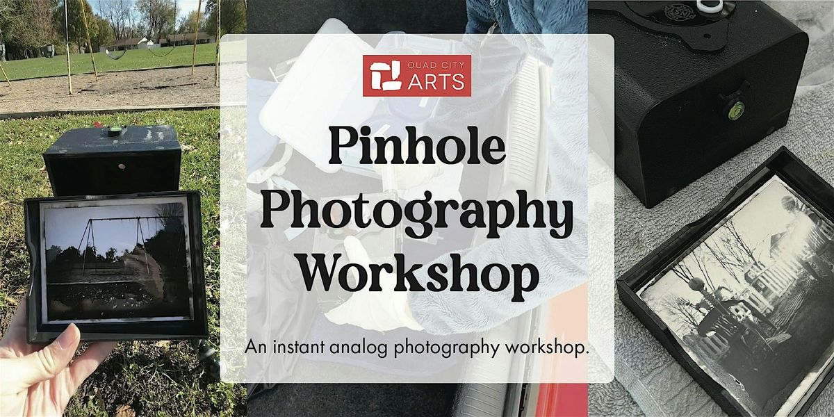 Pinhole Photography Workshop