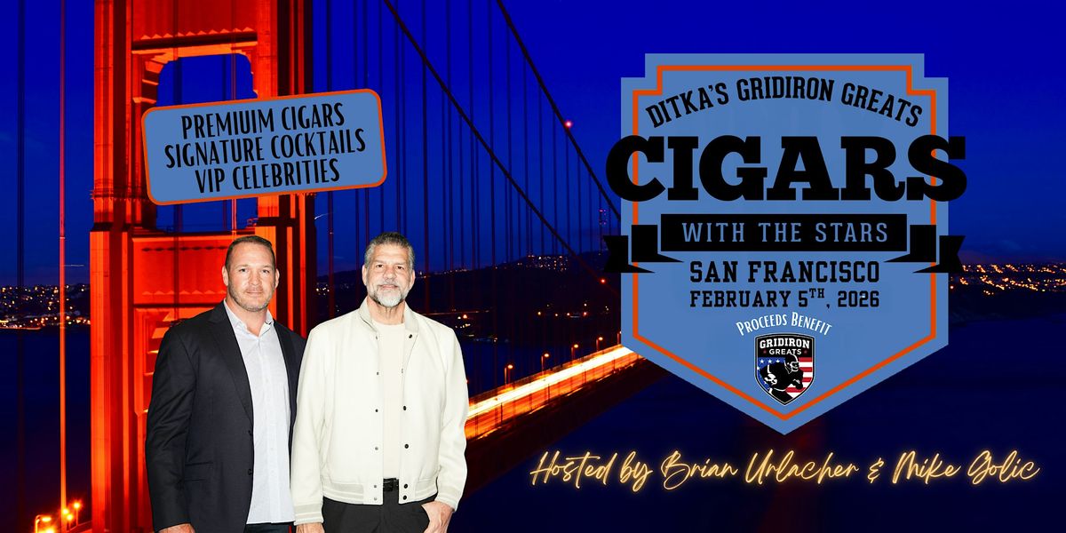 2026 Ditka's Gridiron Greats Cigars with the Stars VIP Super Bowl Party