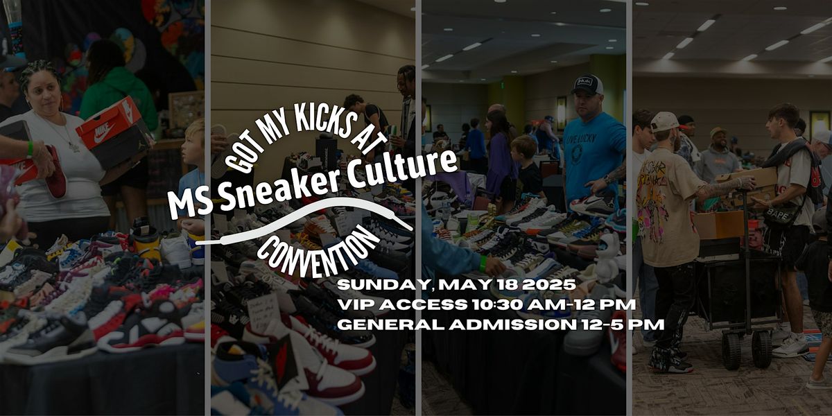 MS Sneaker Culture Convention