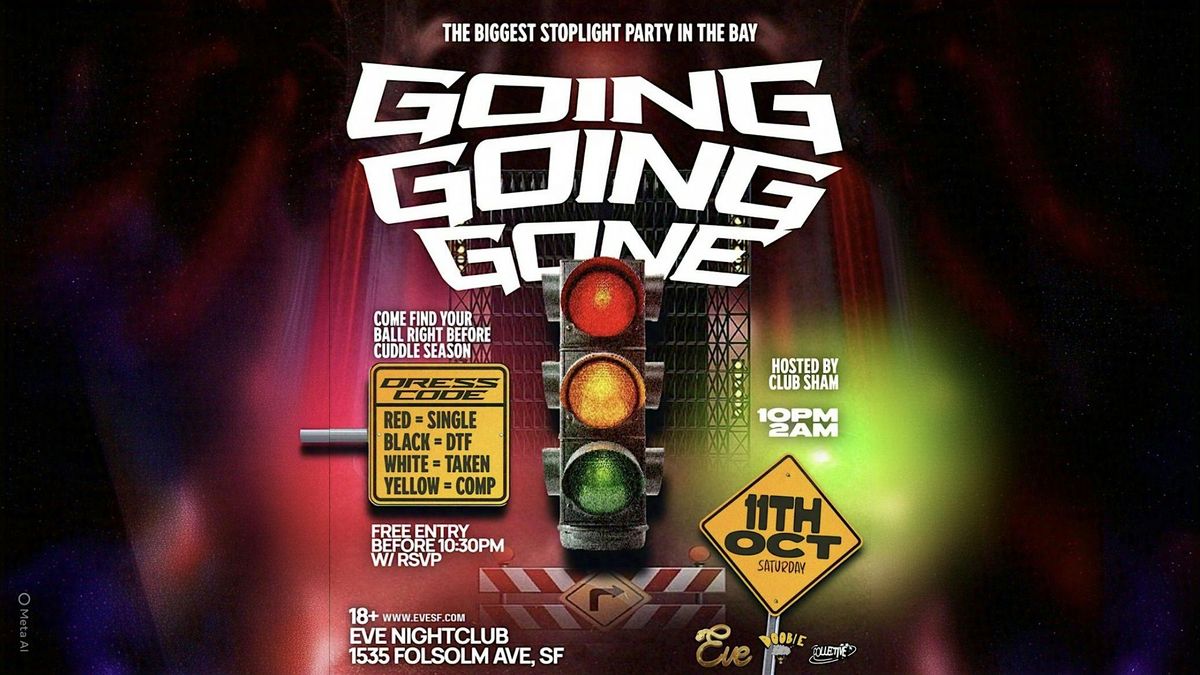 GOING, GOING, GONE Stoplight Party by The Collective Saturday 10\/11\/25