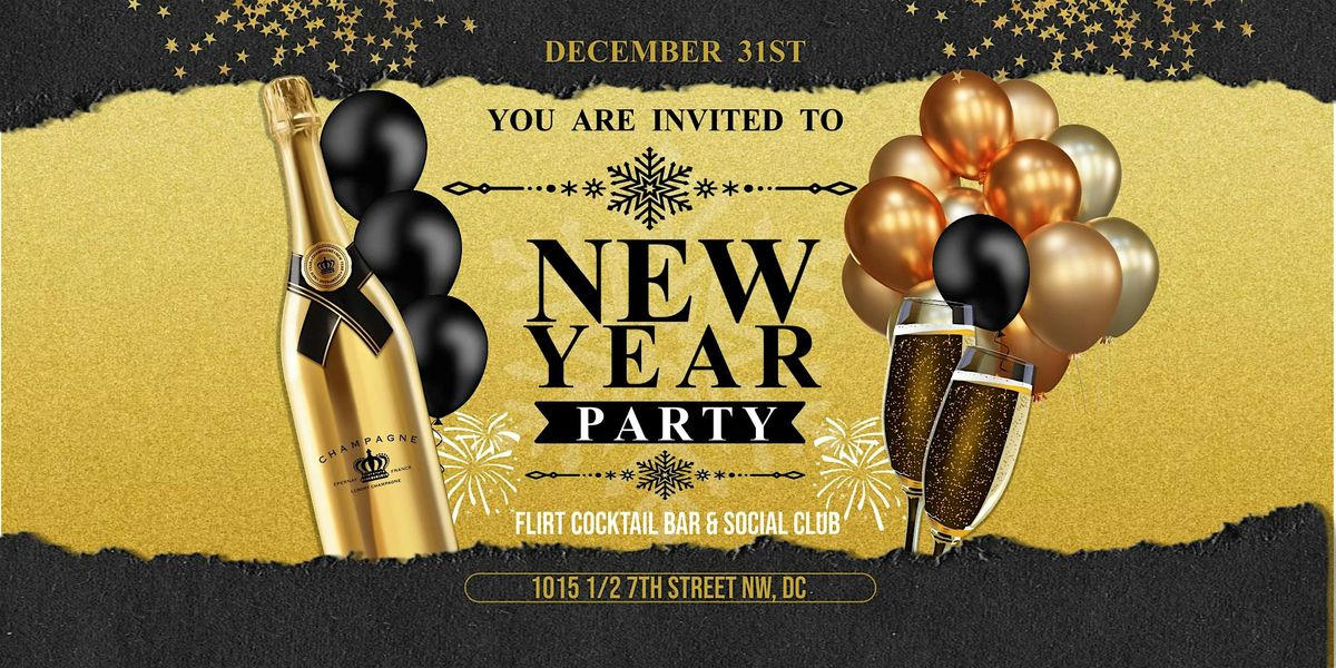 NEW YEARS EVE CELEBRATION @ FLIRT COCKTAIL BAR & SOCIAL CLUB -- DC -- FREE