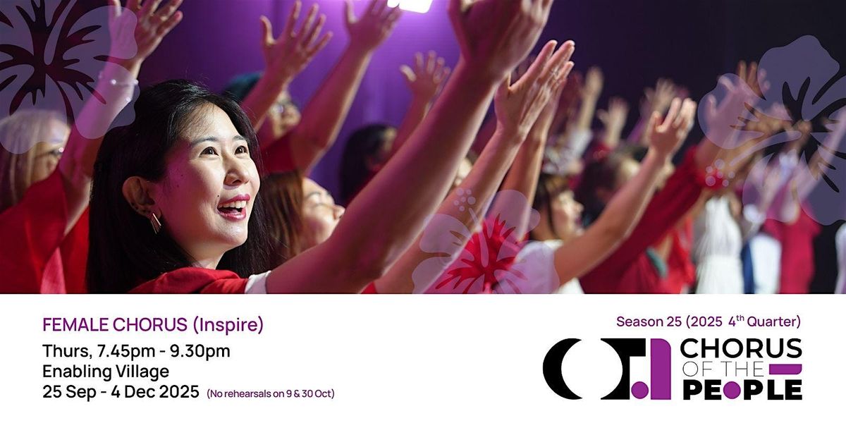 Chorus of the People: Inspire (Female Chorus) Season 25 (2025 4th Quarter)