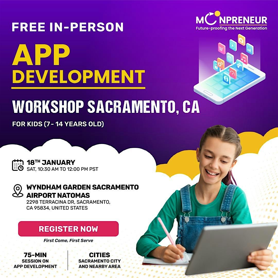 Free App Development Workshop For Kids at Sacramento, CA (7-14Yrs)