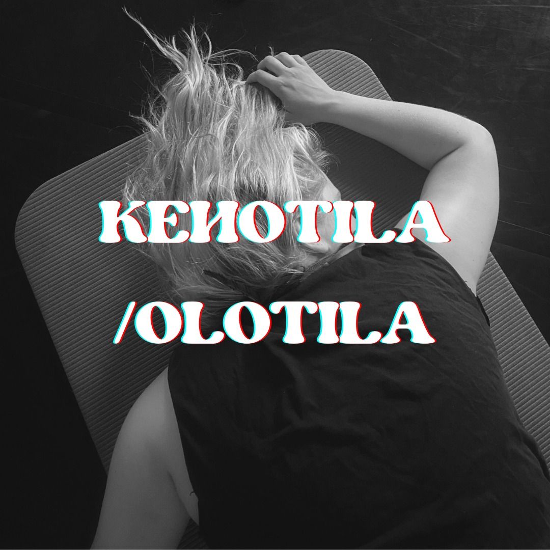 Tiloissa-konsepti: Kehotila\/Olotila