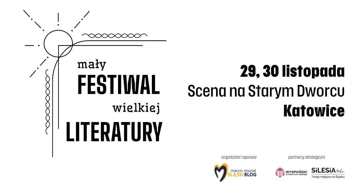 MA\u0141Y FESTIWAL WIELKIEJ LITERATURY 2024 | Przygoda zwana \u015al\u0105sk