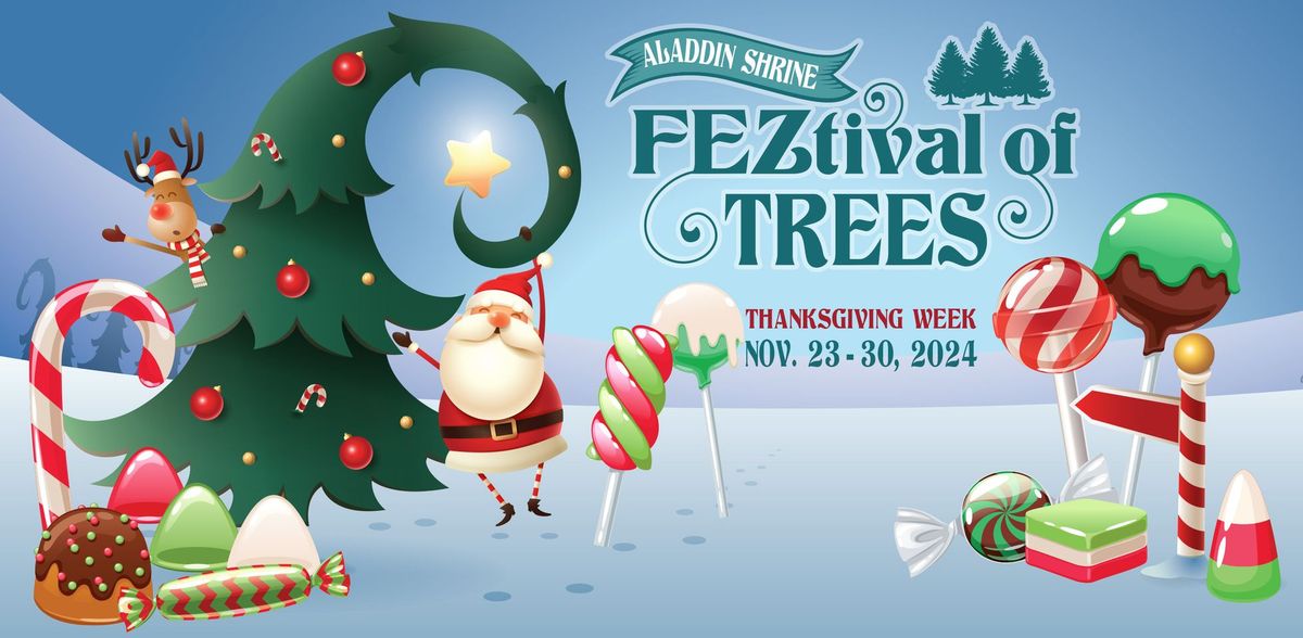 Aladdin Shriners' FEZtival of Trees