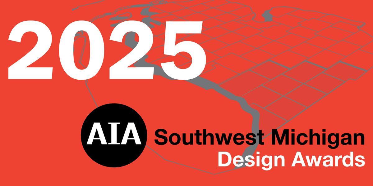 2025 AIA Southwest Michigan Design Awards