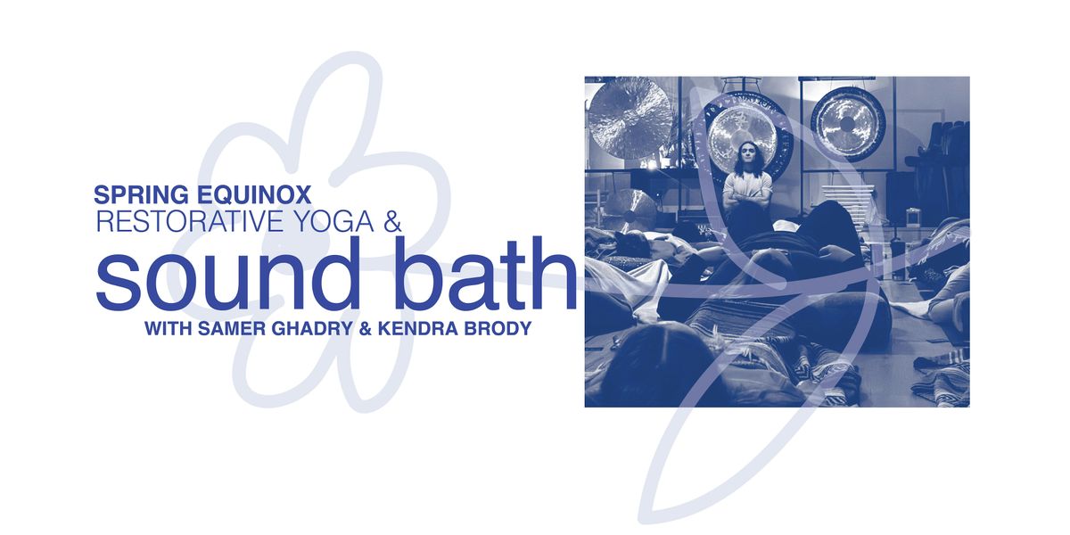 Spring Equinox Restorative Yoga & Sound Bath