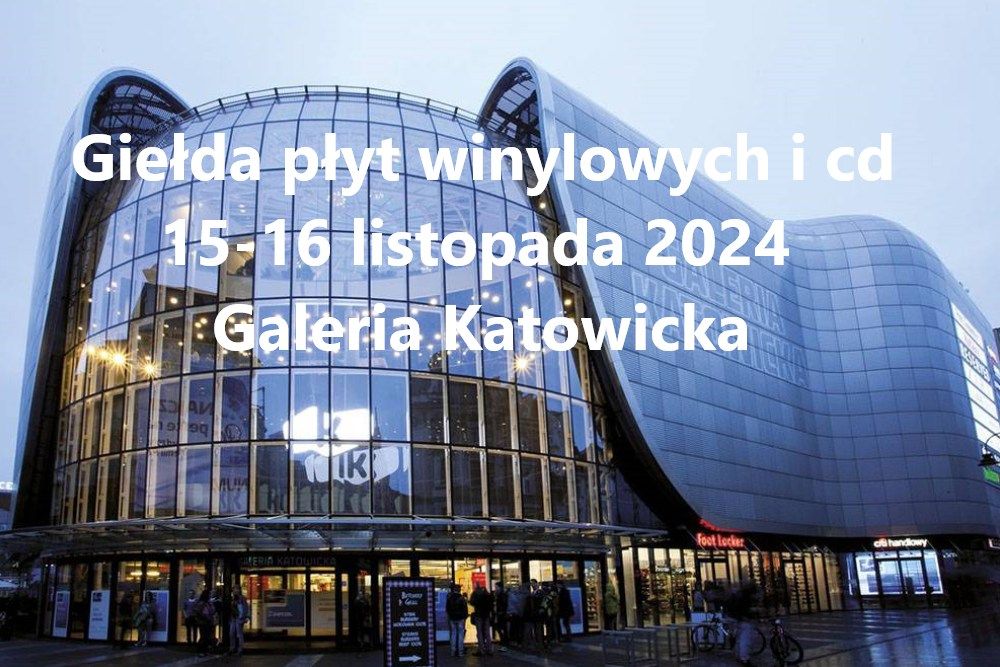 Gie\u0142da p\u0142yt winylowych i cd w Galerii Katowicka. 15-16 listopada 2024. 