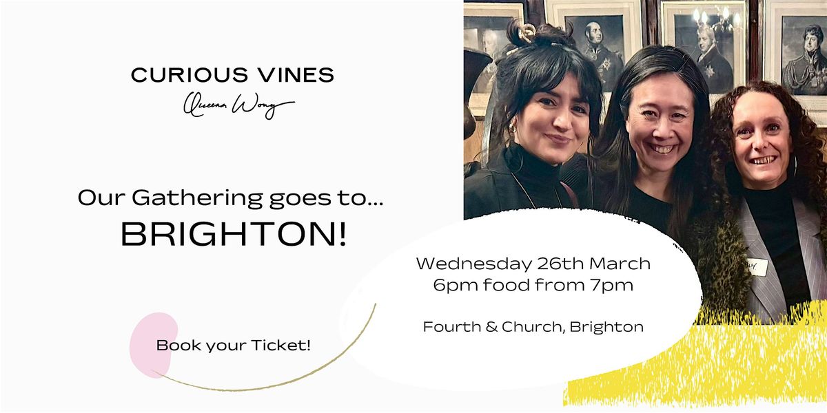 Curious Vines BYO Gathering Goes to ...Brighton!