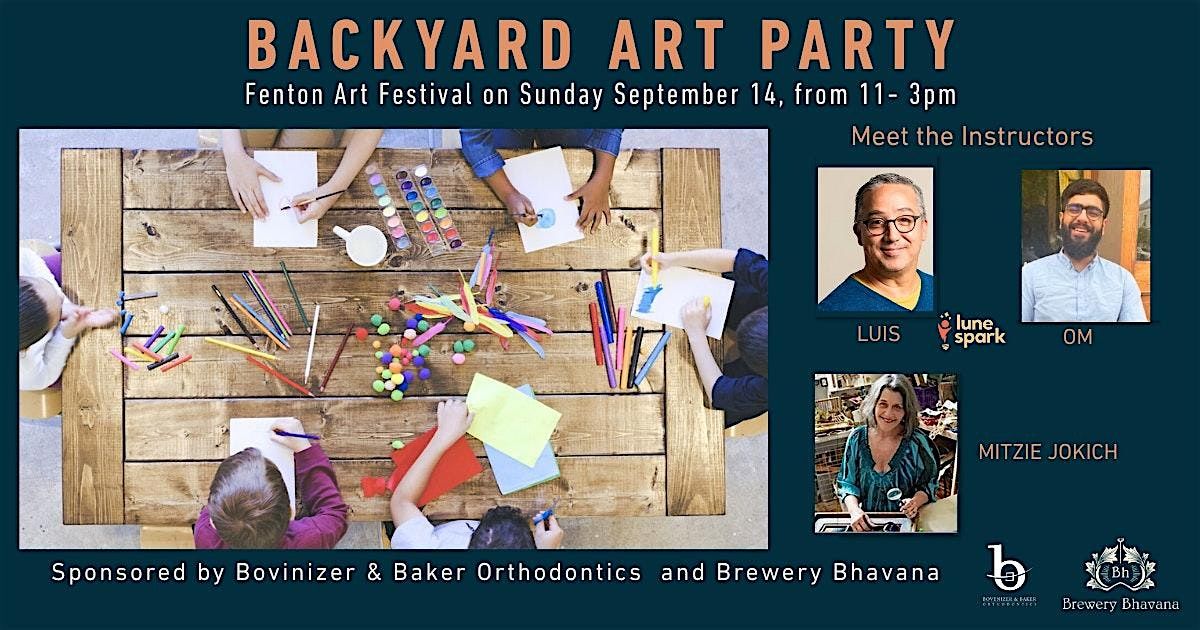 Backyard Art Party at The Fenton Art Festival
