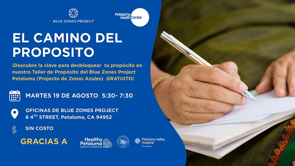 Blue Zones Project Petaluma: EL CAMINO AL PROPOSITO