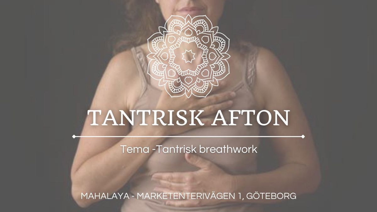 Tantrisk Afton - Tantrisk Breathwork