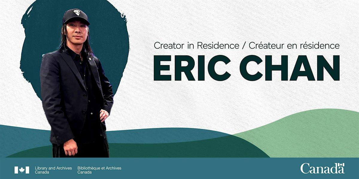 Eric Chan final showcase \/ \u00c9v\u00e9nement de cl\u00f4ture d'Eric Chan