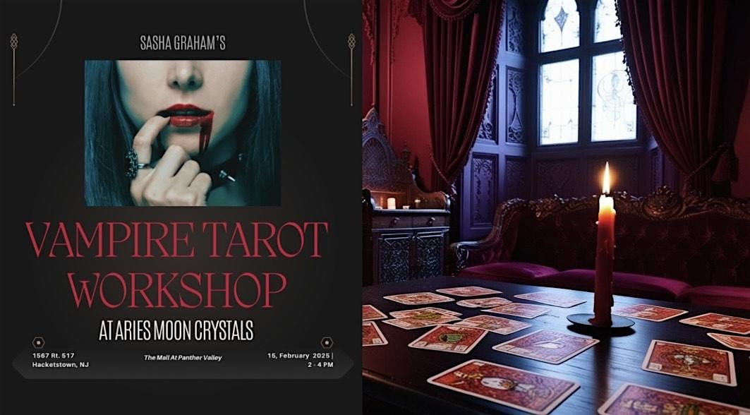 Vampire Tarot Workshop: Embracing the Immortal Self with Sasha Graham