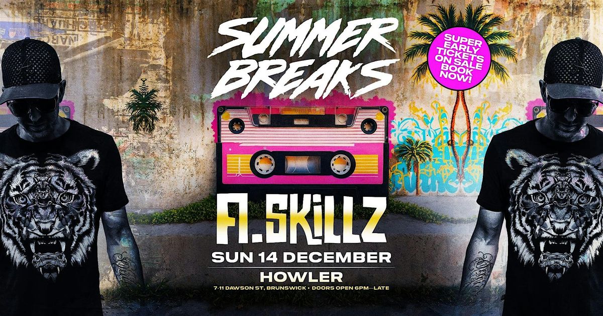 Summer Breaks  Feat. A- Skillz